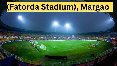 (Fatorda Stadium), Margao
